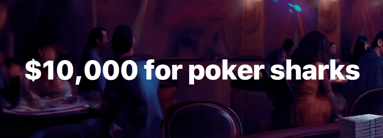10000$ for poker sharks