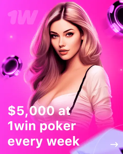 5000$ at 1win poker every week